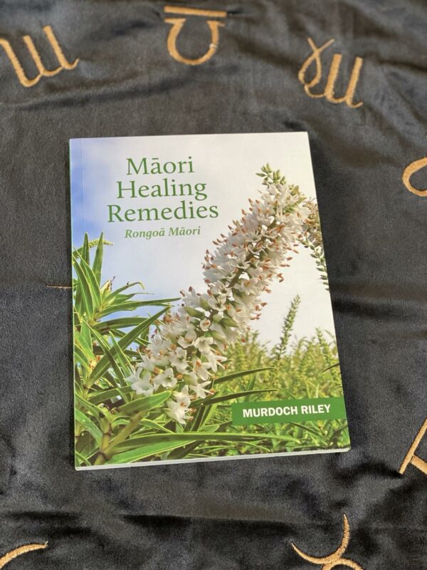 Maori Healing Remedies by Murdoch Riley